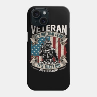 Veteran its not that I can Phone Case