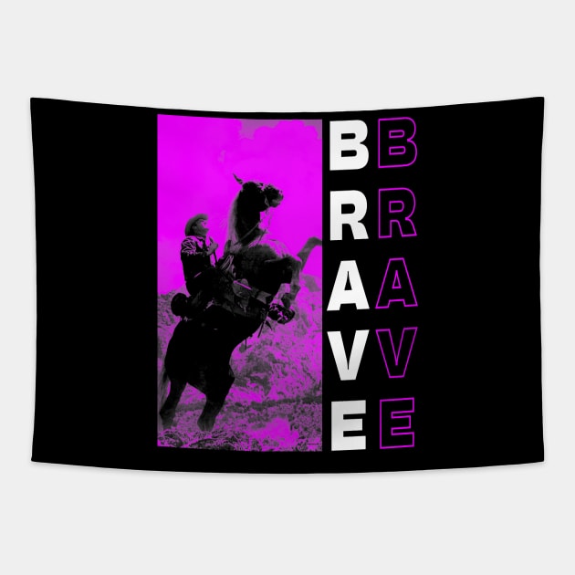 Be Brave Tapestry by MiaMagic