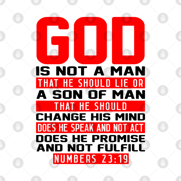 Numbers 23:19 God Is Not A Man That He Should Lie by Plushism