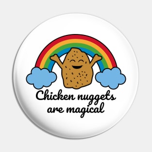 Chicken Nuggets Are Magical Pin