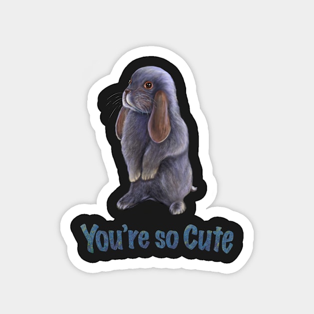 You're so cute Magnet by Almanzart