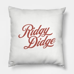 Ridgy Didge Pillow