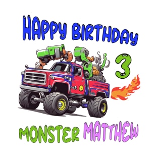 Happy birthday 3 monster Matthew T-Shirt