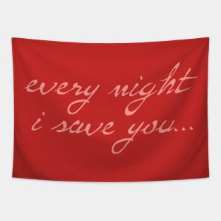 Spike: Every Night I Save You (pink text) Tapestry