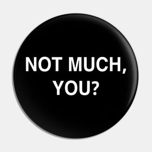 “What’s Up?” Response Pin