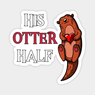 His Otter Half Magnet