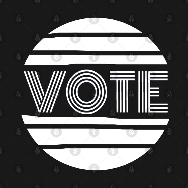 Vote.  Circular Black and White Voting Message for the 2020 US Presidential Election. by Art By LM Designs 