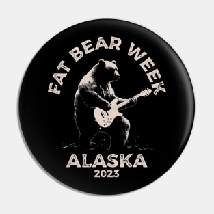 FAT BEAR WEEK Pin