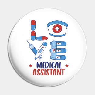 Love Medical Assistant Independence Day Celebration MA Nurse Pin