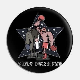 Stay Positive any time Pin