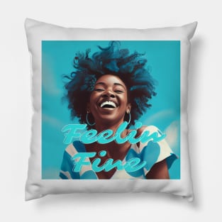 Feelin Fine Pillow