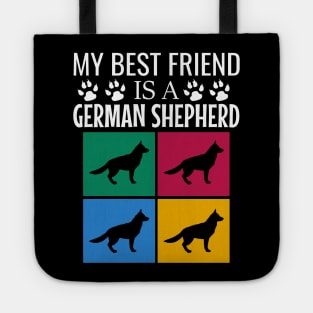 My best friend is a german shepherd Tote