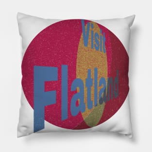 Visit Flatland Pillow