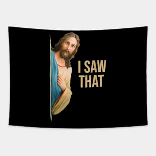 Funny Quote Jesus Meme I Saw That Christian Tapestry