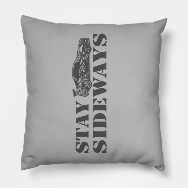 Stay Sideways! Pillow by RodeoEmpire