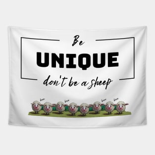 Be unique don't be a sheep inspiring message Tapestry