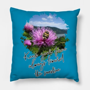 Keep Your Face Always Toward The Sunshine - Impactful Positive Motivational Pillow