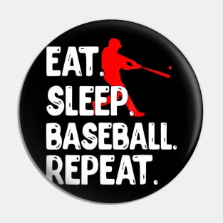 Eat Sleep Baseball Repeat Pin