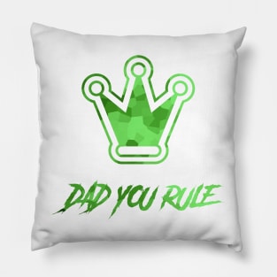 Dad You Rule Happy Fathers Day Pillow