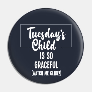 Tuesday's Child So Graceful Pin