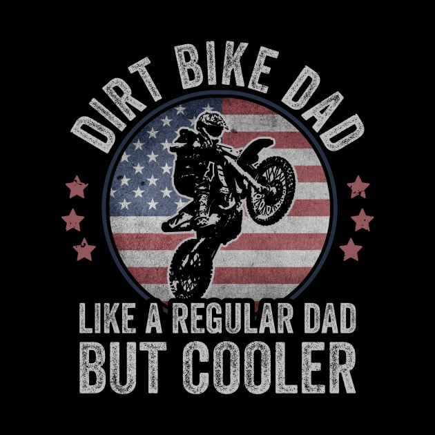 Dirt Biking USA Dirt Bike Dad Motocross American Flag by Visual Vibes