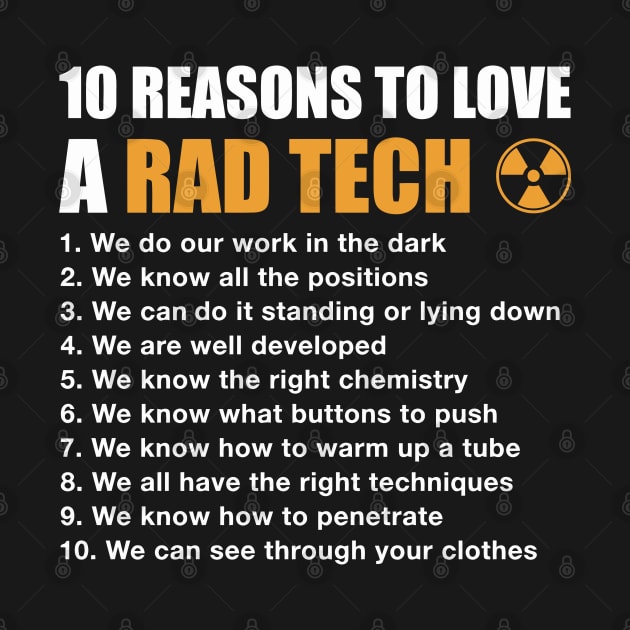 10 Reasons To Love A Rad Tech by tanambos