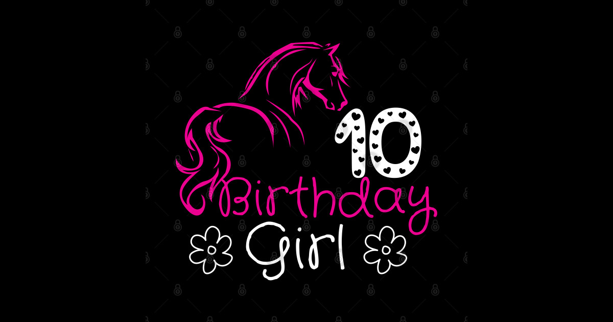 10 Year Old Horse Lover 10th Birthday Girl Horse Riding Bday Horse