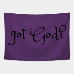 got God? Tapestry