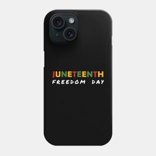 Juneteenth - Freedom Day Phone Case