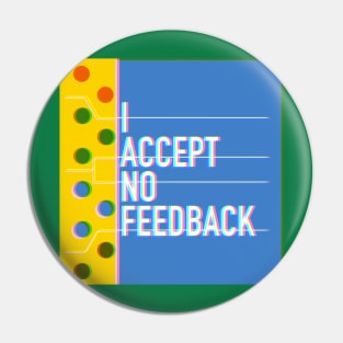 No feedback Pin