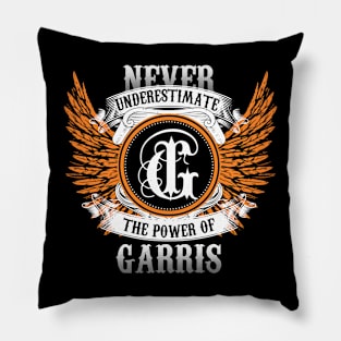 Garris Name Shirt Never Underestimate The Power Of Garris Pillow