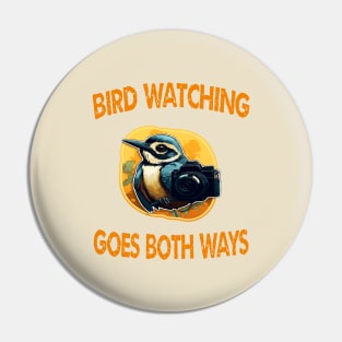 Bird watching goes both ways Pin