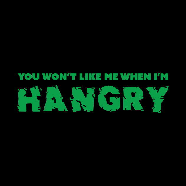 You Won't Like Me When I'm Hangry - Superhero by fromherotozero