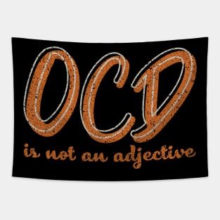 OCD Is Not An Adjective Funny Tapestry