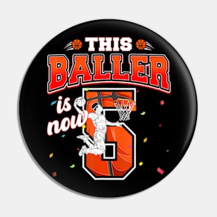 This Basketball Baller Is Now 5 Years Old Happy My Birthday Pin