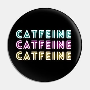 Coffee & Cat - CATFEINE Pin