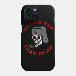 Better Red Than Dead Smoking Skull - Socialist, Anarchist, Skeleton, Meme Phone Case