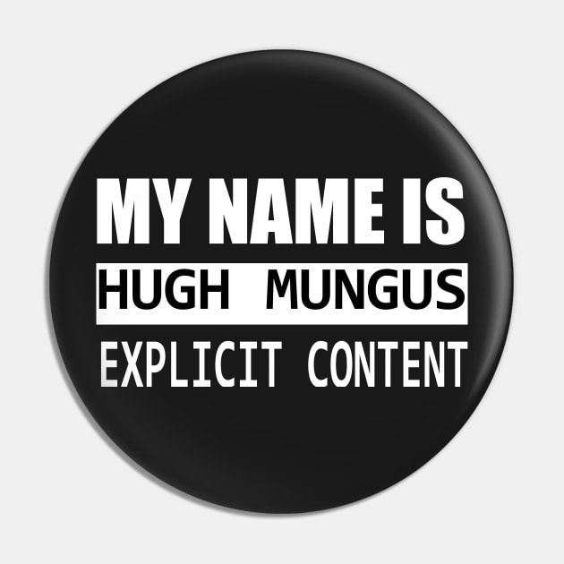 Hugh Mungus Pin by Emoji