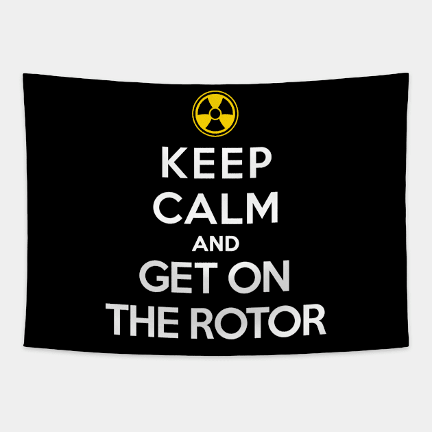 Keep Calm and Get On the Rotor Tapestry by LaughingCoyote