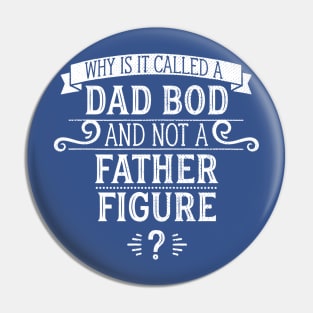 Why Is It Called A Dad Bod And Not A Father Figure? Pin