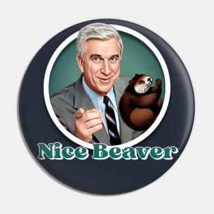 The Naked Gun - Nice Beaver Pin