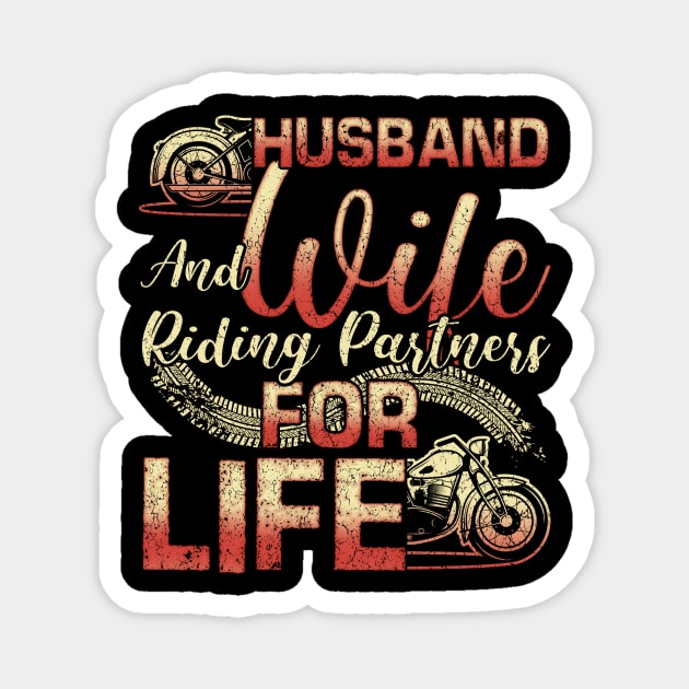 Husband & Wife Riding Partners For Life Motorcycle lover Magnet by Albatross