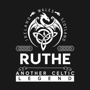 Ruthe Name T Shirt - Another Celtic Legend Ruthe Dragon Gift Item T-Shirt