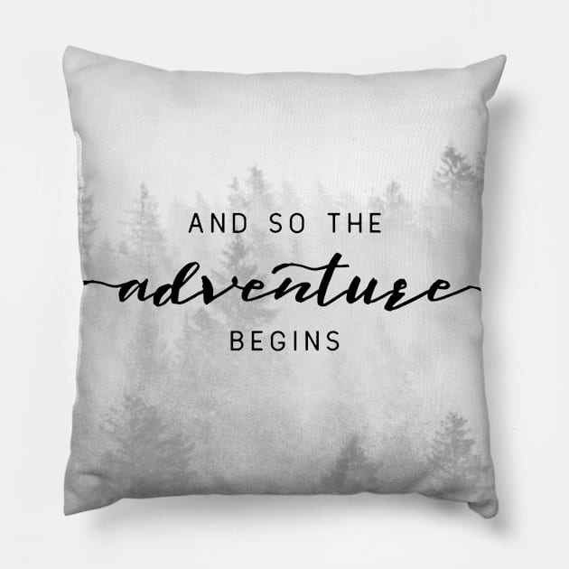 And So The Adventure Begins II Pillow by Cascadia by Nature Magick