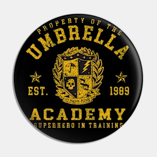 Property of the Umbrella Academy Pin