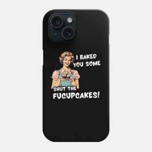 Sarcastic Sister Bakes Funny Jokes Calling You to Shut Up Sarcasm Sister Phone Case