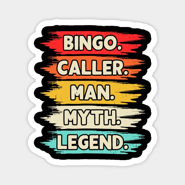 Bingo Caller Man Myth Legend T shirt For Women Magnet by Xamgi