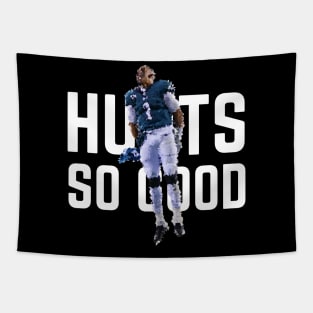 Hurts so Good - Jalen Hurts Tapestry