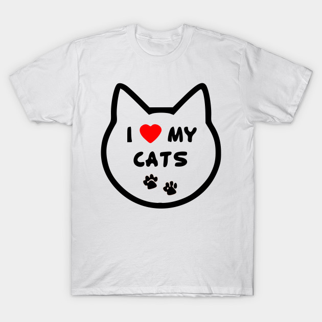 I Love Cat Cats Artwork And Designs T Shirt Teepublic