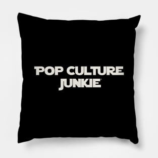 Pop Culture Junkie from a Far Away Galaxy Pillow